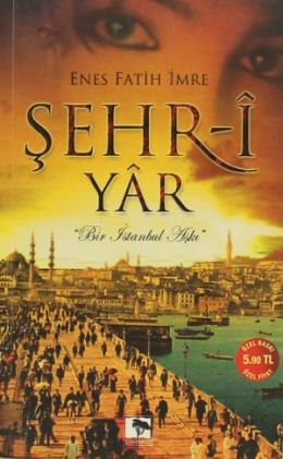 Şehri-i Yar %17 indirimli Enes Fatih İmre