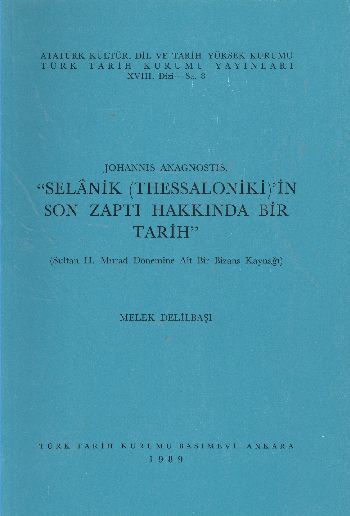 Selanik Thessalonikin Son Zaptı Hakkında Bir Tarih