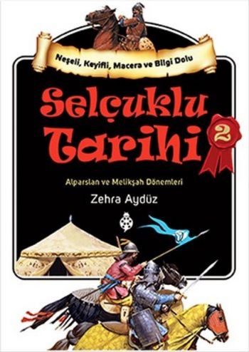 Selçuklu Tarihi 2 Alparslan ve Melikşah Dönemleri