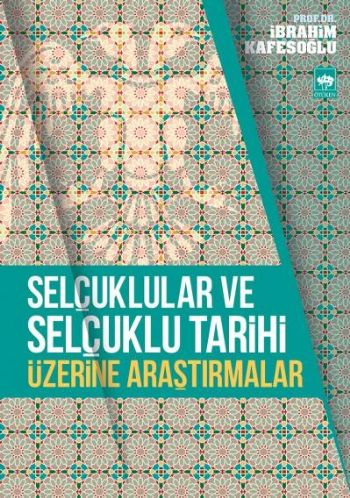 Selçuklular ve Selçuklu Tarihi Üzerine Araştırmalar %17 indirimli İbra