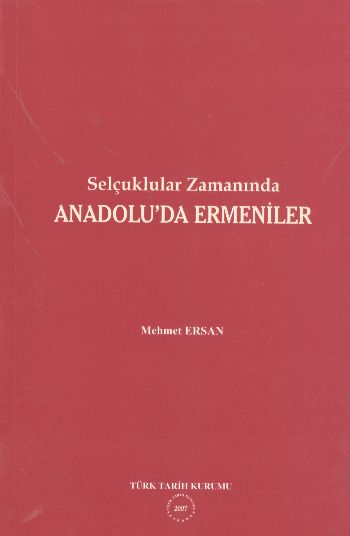 Selçuklular Zamanında Anadoluda Ermeniler %17 indirimli Mehmet Ersan