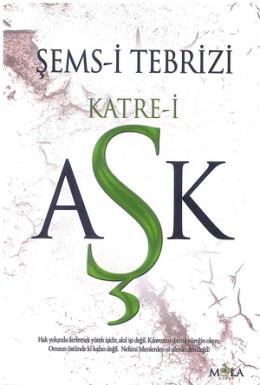 Şems-i Tebrizi - Katre-i Aşk