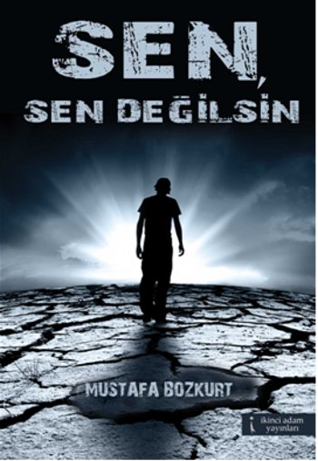 Sen, Sen Değilsin