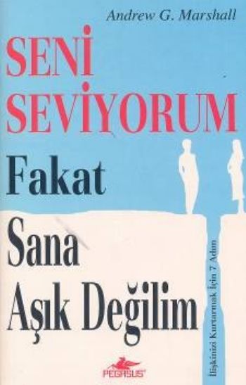 Seni Seviyorum Fakat Sana Aşık Değilim