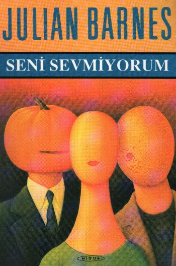 Seni Sevmiyorum %17 indirimli Julian Barnes