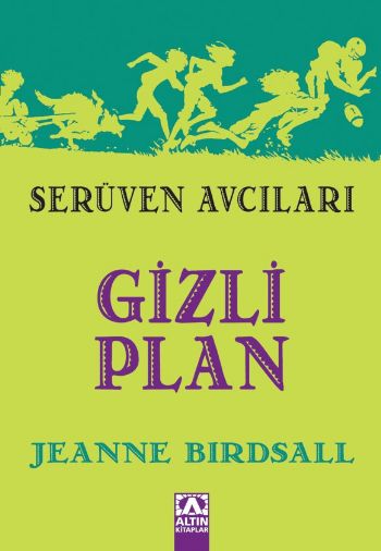 Serüven Avcıları Gizli Plan