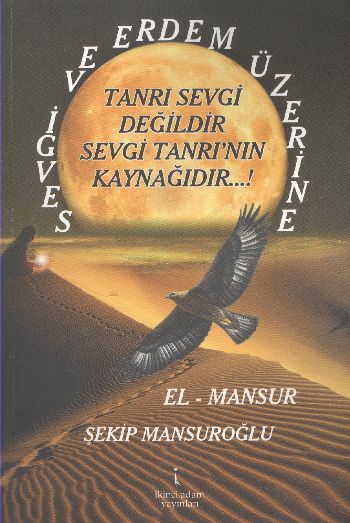 Sevgi ve Erdem Üzerine