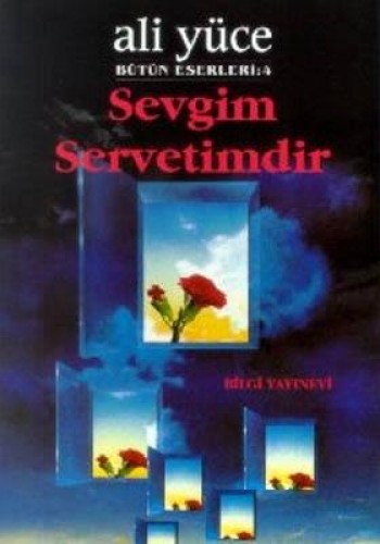 Sevgim Servetimdir