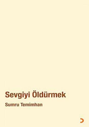 Sevgiyi Öldürmek