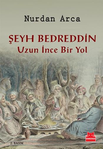 Şeyh Bedreddin Uzun İnce Bir Yol