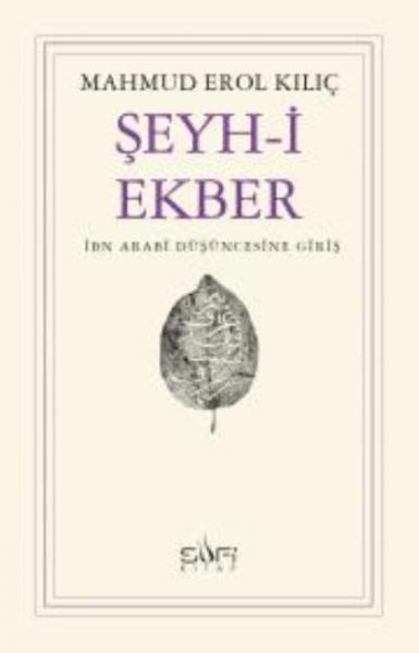 Şeyh-i Ekber "İbn Arabi Düşüncesine Giriş" %17 indirimli Mahmud Erol K