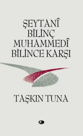 Şeytani Bilinç Muhammedi Bilince Karşı