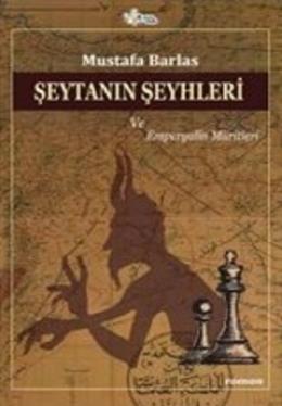 Şeytanın Şeyhleri ve Emperyalin Müritleri