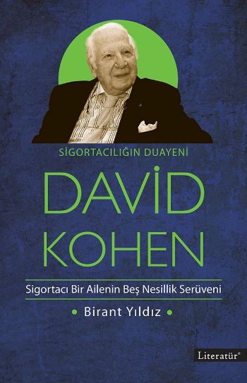 Sigortacılığın Duayeni David Kohen