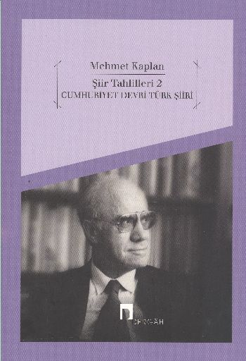 Şiir Tahlilleri-2: Cumhuriyet Devri Türk Şiiri %17 indirimli Mehmet Ka