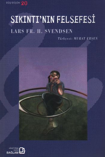 Sıkıntının Felsefesi %17 indirimli Lars Fr. H. Svendsen