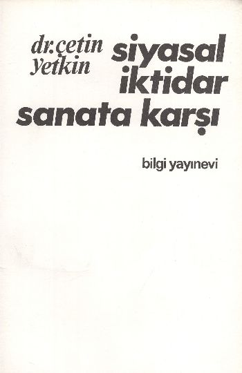 Siyasal İktidar Sanata Karşı