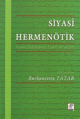 Siyasi Hermenötik (Siyaset Felsefesinin Temel Sorunları) %17 indirimli