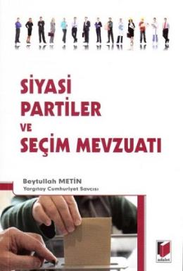 Siyasi Partiler Ve Seçim Mevzuatı