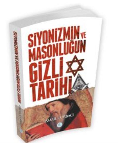 Siyonizmin ve Masonluğun Gizli Tarihi