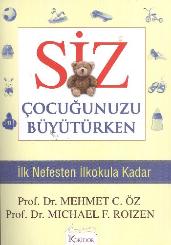 Siz Çocuğunuzu Büyütürken