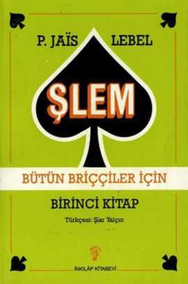 Şlem Bütün Briççiler İçin Birinci Kitap