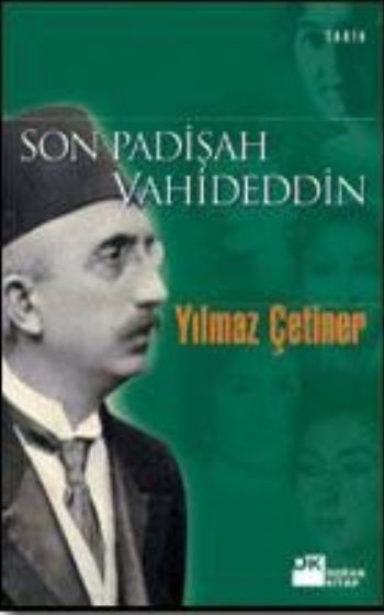 Son Padişah Vahideddin