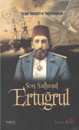 Son Saltanat Ertuğrul