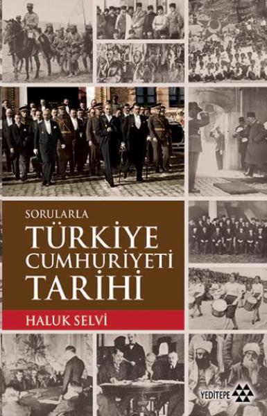 Sorularla Türkiye Cumhuriyeti Tarihi Serdar Çavuşdere