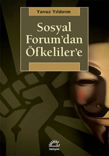 Sosyal Forumdan Öfkelilere %17 indirimli Yavuz Yıldırım