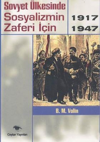 Sovyet Ülkesinde Sosyalizmin Zaferi İçin1917-1947