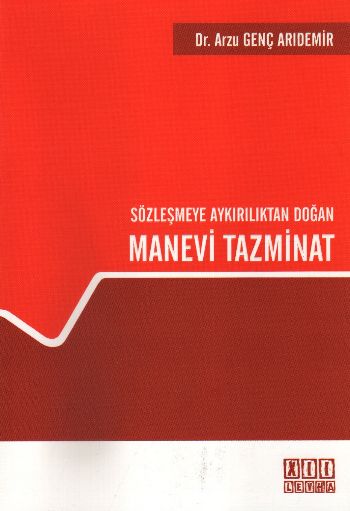 Sözleşmeye Aykırılıktan Doğan Manevi Tazminat