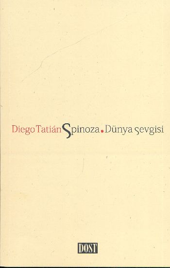 Spinoza. Dünya Sevgisi