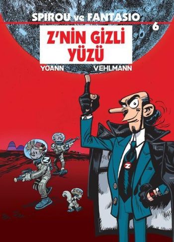 Spirou ve Fantasio Z’nin Gizli Yüzü %17 indirimli Fabien Vehlmann