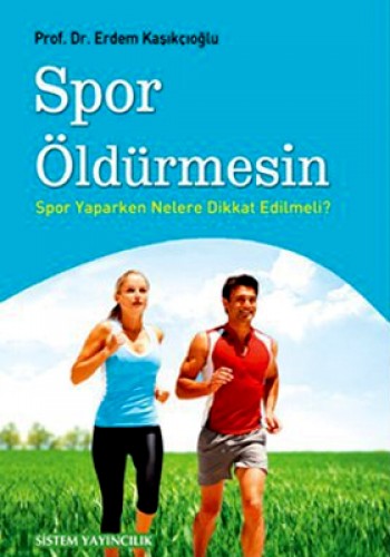 Spor Öldürmesin