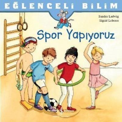 Spor Yapıyoruz Eğlenceli Bilim