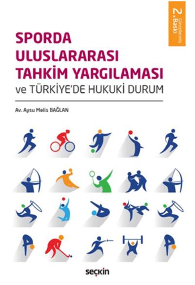 Sporda Uluslararası Tahkim Yargılaması ve Türkiyedeki Hukuki Durum