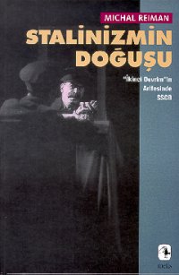 Stalinizm’in Doğuşu “İkinci Devrim“in Arifesinde SSCB