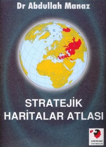 Stratejik Haritalar Atlası Abdullah Manaz