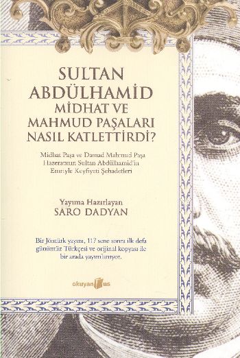 Sultan Abdülhamid Midhat ve Mahmud Paşaları Nasıl Katlettirdi