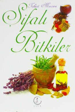 Tabiat Mucizesi Şifalı Bitkiler