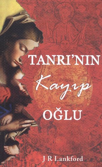 Tanrının Kayıp Oğlu %17 indirimli J.R.Lankford