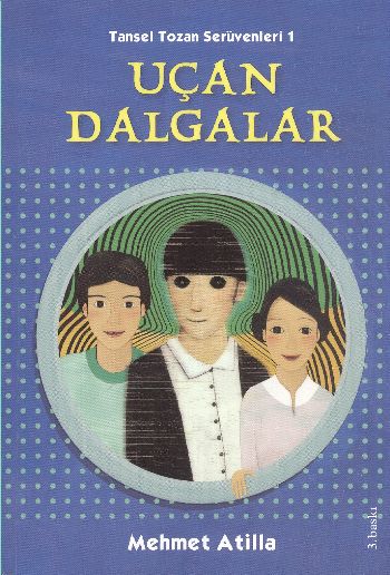 Tansel Tozan Serüvenleri-1: Uçan Dalgalar