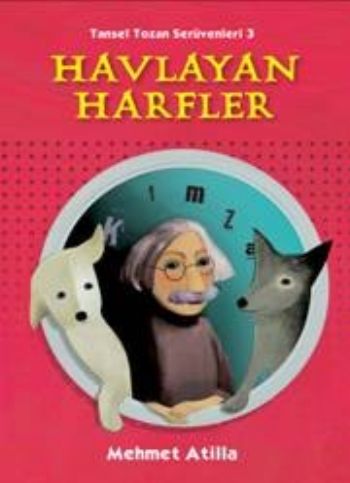 Tansel Tozan Serüvenleri-3: Havlayan Harfler