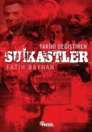 Tarihi Değiştiren Suikastler