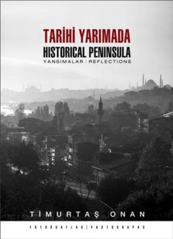 Tarihi Yarımada (Yansımalar)