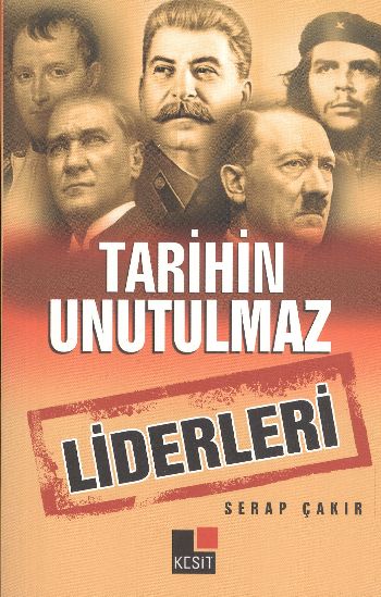 Tarihin Unutulmaz Liderleri