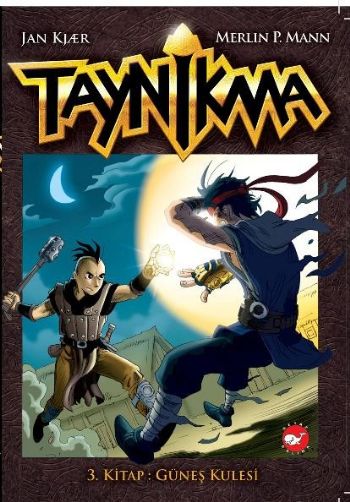 Taynikma 03. Kitap: Güneş Kulesi