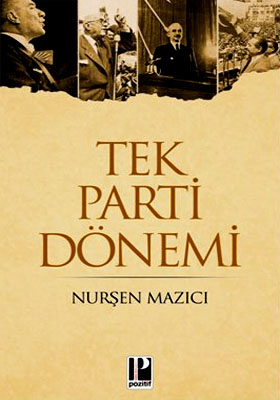 Tek Parti Dönemi %17 indirimli Nurşen Mazıcı