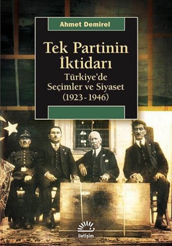 Tek Partinin İktidarı Türkiye’de Seçimler ve Siyaset (1923-1946) %17 i